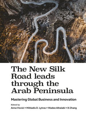 cover image of The New Silk Road leads through the Arab Peninsula